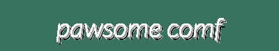 Pawsome Comfort Pet Supplies - Orthopedic Beds, Pet Wear, Toys, Grooming & More